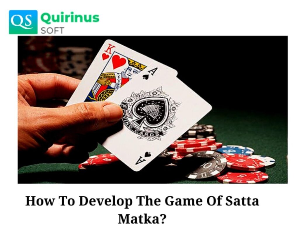 How to develop the game of Satta Matka