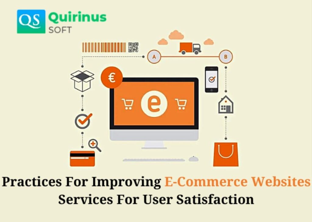 Practices For Improving E-Commerce Websites Services For User Satisfaction
