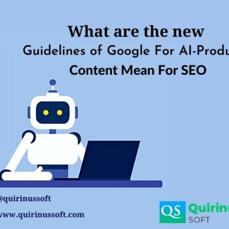 What Are The New Guidelines Of Google For AI-Produced Content Mean For SEO