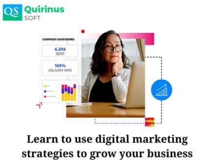 Learn To Use Digital Marketing Strategies To Grow Your Business