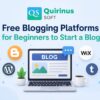 Top 8 Free Blogging Sites to Build Your Blog